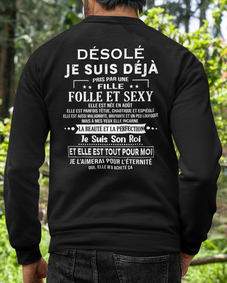 Désolé, Je Suis Déjà Pris Par Une Fille Folle et Sexy Née en Août, Cadeau spécial pour votre petit ami – HL08 (SKU06-22-08)