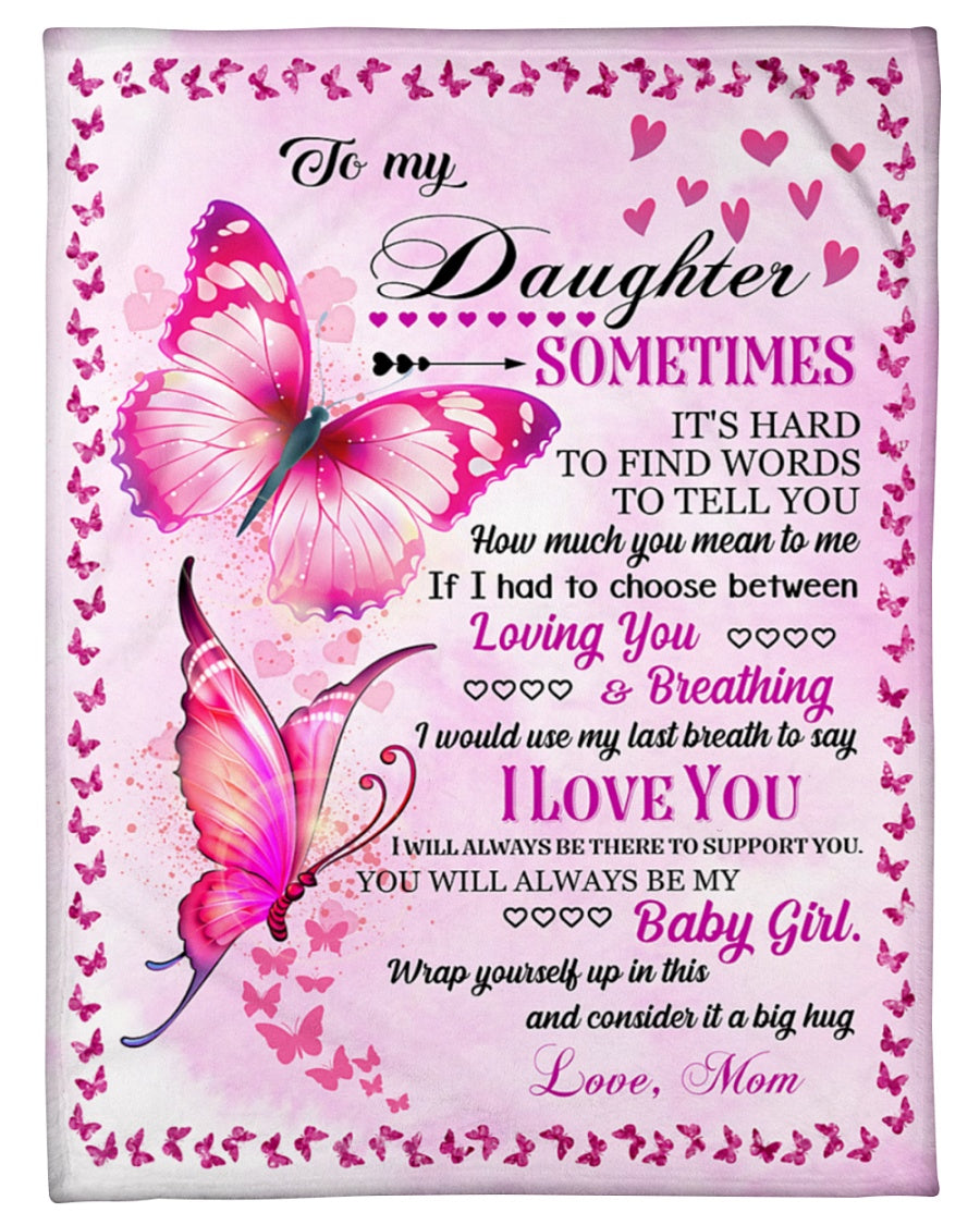 To My Daughter - Special gift for Daughter from Mom - Blanket