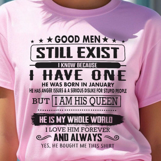 Good Men Still Exist - Perfect gift for your Wife - HL01 (SKU.US.GM)
