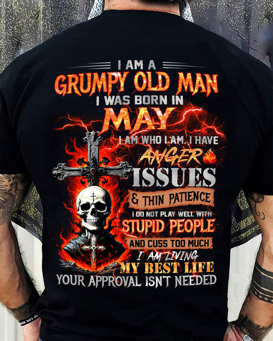 MAY - GRUMPY OLD MAN T-SHIRT - FUNNY SKULL ANGER ISSUES TEE - PERFECT GIFT FOR MEN HL05 (SKU12-319-05)