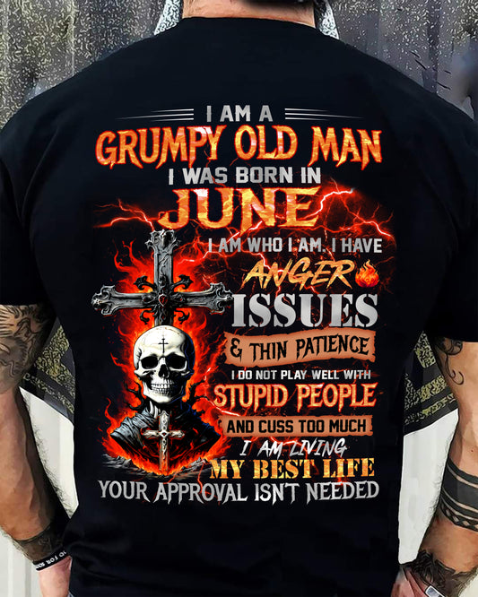 JUNE - GRUMPY OLD MAN T-SHIRT - FUNNY SKULL ANGER ISSUES TEE - PERFECT GIFT FOR MEN HL06 (SKU12-319-06)