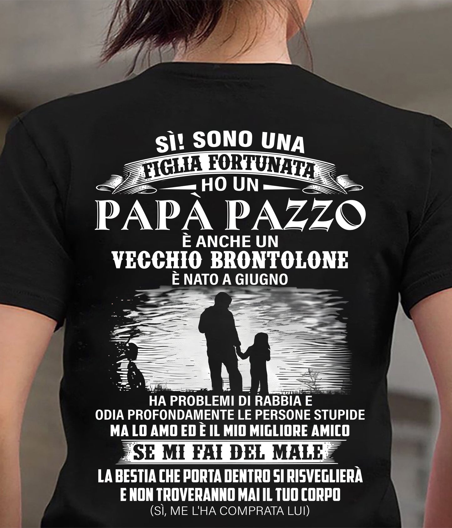 GIUGNO - MAGLIETTA REGALO PER FIGLIA - PAPÀ FANTASTICO E VECCHIO BRONTOLONE - REGALO SPECIALE PER TUA FIGLIA - HL06 (SKU2605-121-06)