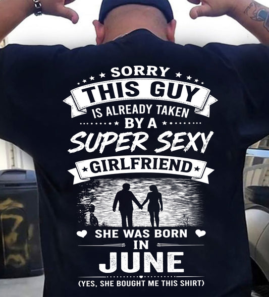 Super Sexy Girlfriend Was Born In June - Perfect Gift for Your Boyfriend - HL06 (SKU2606-347-06)