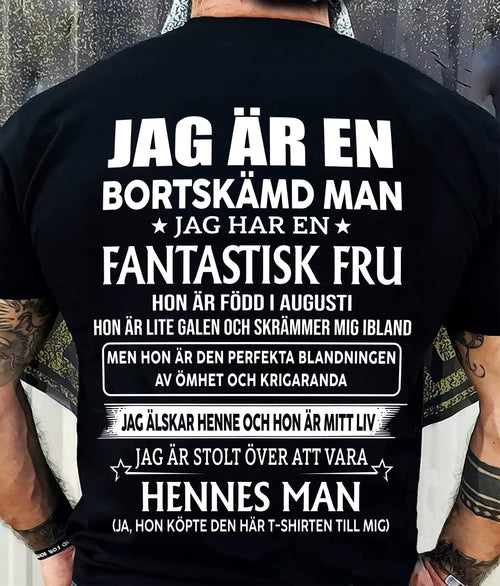 Augusti – Fantastisk Fru Född I Augusti – Den Perfekta Presenten Till Din Man – SW- HL08 (SKU2605-293-08)