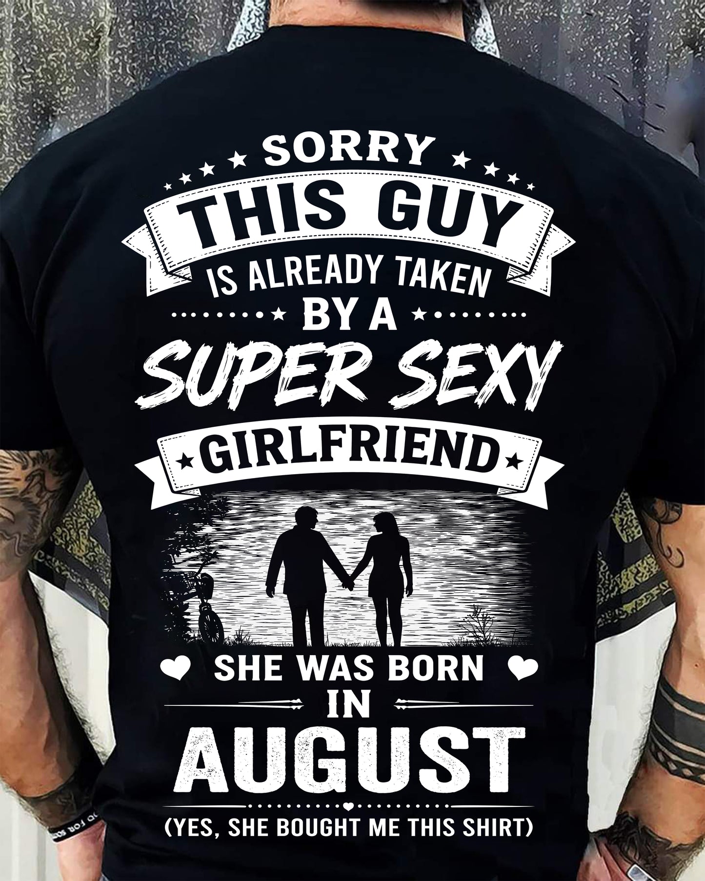 Super Sexy Girlfriend Was Born In August - Perfect Gift for Your Boyfriend - HL08 (SKU2606-347-08)