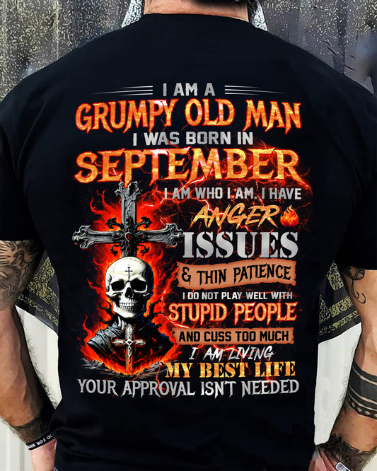 SEPTEMBER - GRUMPY OLD MAN T-SHIRT - FUNNY SKULL ANGER ISSUES TEE - PERFECT GIFT FOR MEN HL09 (SKU12-319-09)