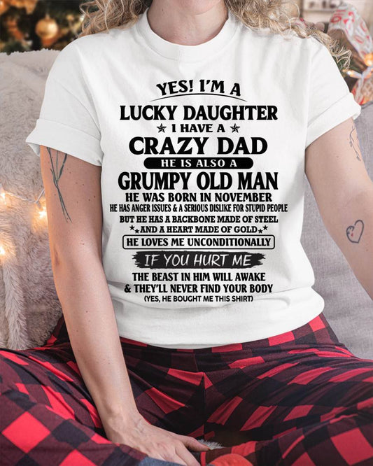 November Dad – Lucky Daughter I Have a Crazy Dad T-Shirt – Gift From Dad to Daughter – Special Gift for Your Daughter – HL11 (SKU96-79-11)