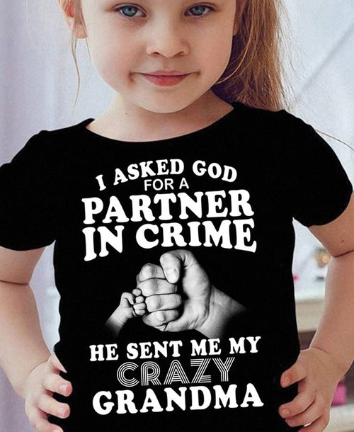 I ASKED GOD FOR A PARTNER IN CRIME HE SENT ME MY CRAZY GRANDMA