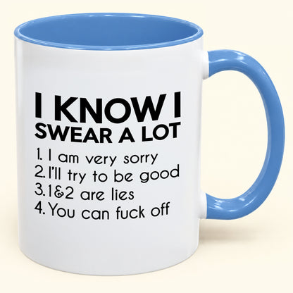 I Know I Swear a Lot - Funny Gift Mug - MERRY CHRISTMAS 2026 (SKU2610-1012)