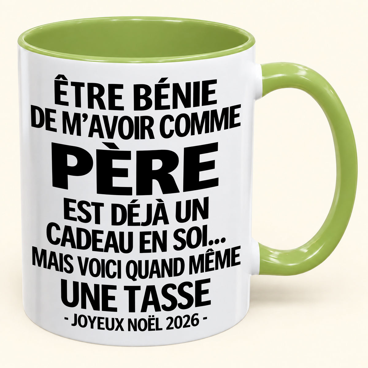 Être bénie De m’avoir comme Père Est déjà un Cadeau en soi – Mug bicolore humoristique – Cadeau de Noël 2026 (SKU2610-455) MUGFR