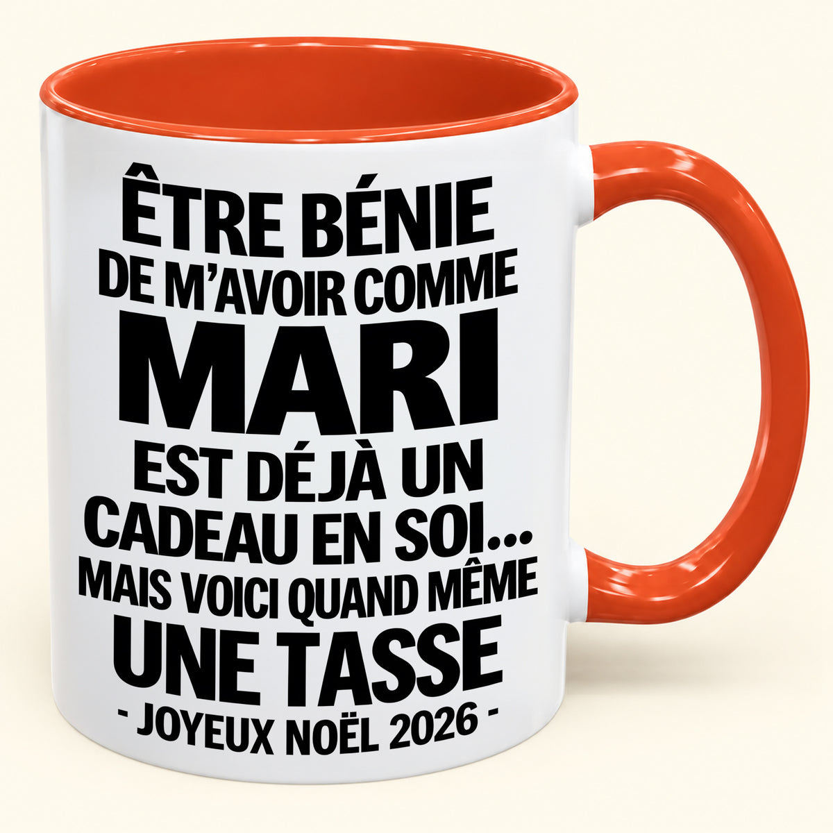 Être bénie De m’avoir comme Mari Est déjà un Cadeau en soi – Mug bicolore humoristique – Cadeau de Noël 2026 (SKU2610-456) MUGFR