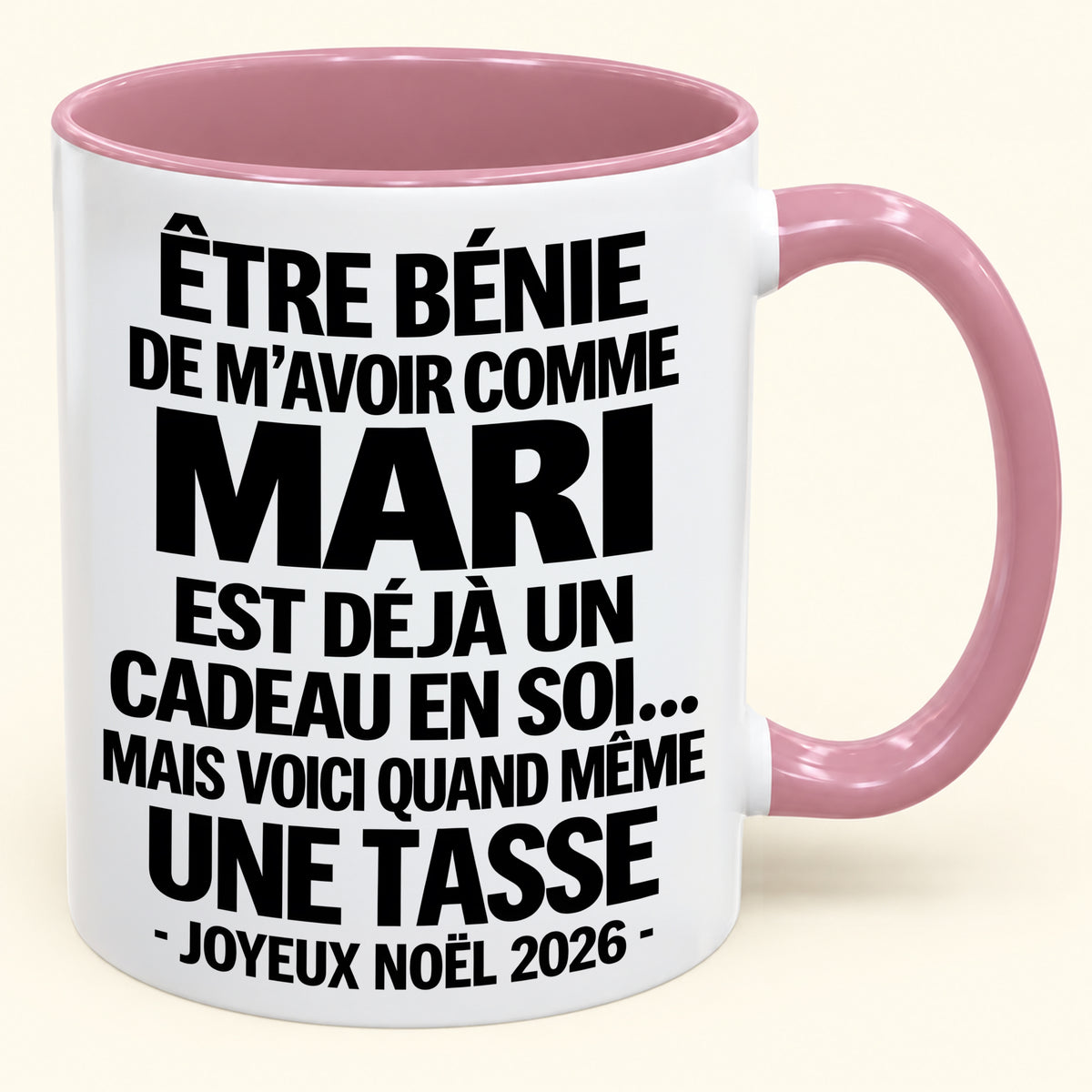 Être bénie De m’avoir comme Mari Est déjà un Cadeau en soi – Mug bicolore humoristique – Cadeau de Noël 2026 (SKU2610-456) MUGFR
