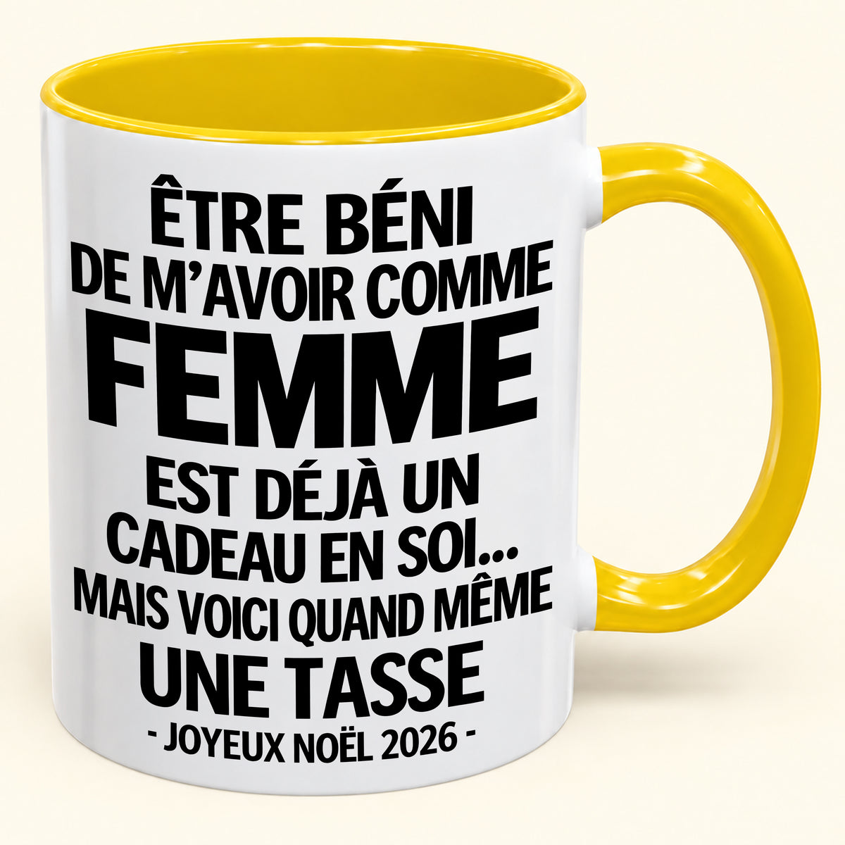 Être béni De m’avoir comme Femme Est déjà un Cadeau en soi – Mug bicolore humoristique – Cadeau de Noël 2026 (SKU2610-459) MUGFR