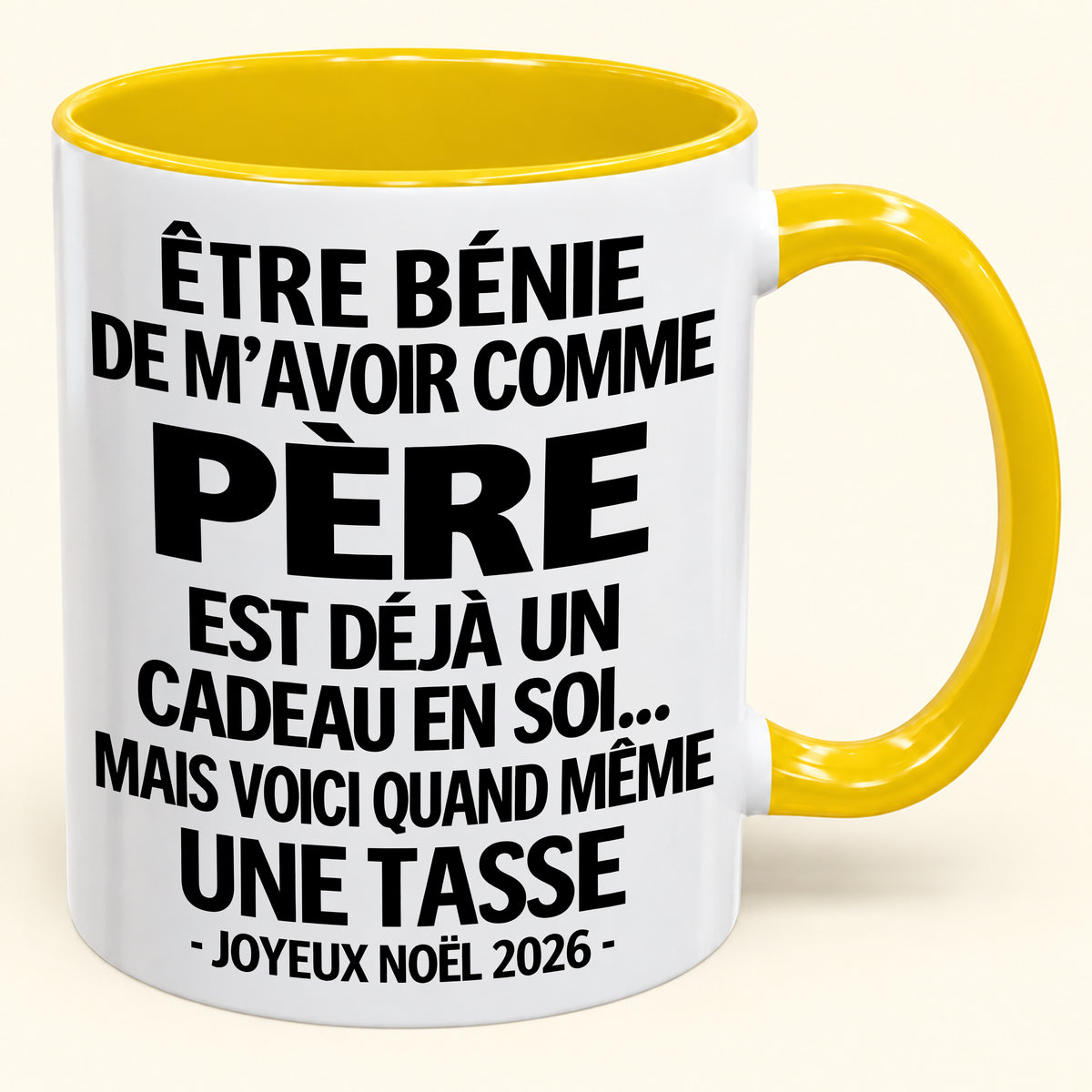 Être bénie De m’avoir comme Père Est déjà un Cadeau en soi – Mug bicolore humoristique – Cadeau de Noël 2026 (SKU2610-455) MUGFR