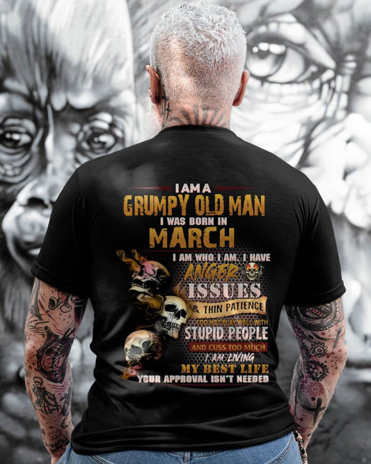 March - Grumpy Old Man T-Shirt - Funny Skull Anger Issues Tee - Perfect Gift For Men HL03 (SKU08-67-03)