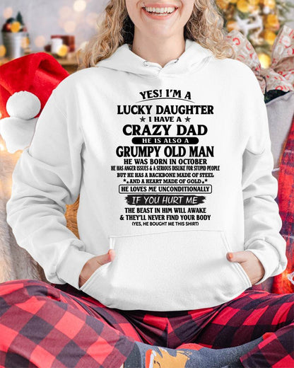 October Dad – Lucky Daughter I Have a Crazy Dad T-Shirt – Gift From Dad to Daughter – Special Gift for Your Daughter – HL10 (SKU96-79-10)