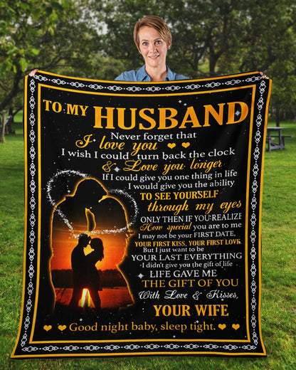 To My Husband Never Forget That I Love You Fleece Blanket