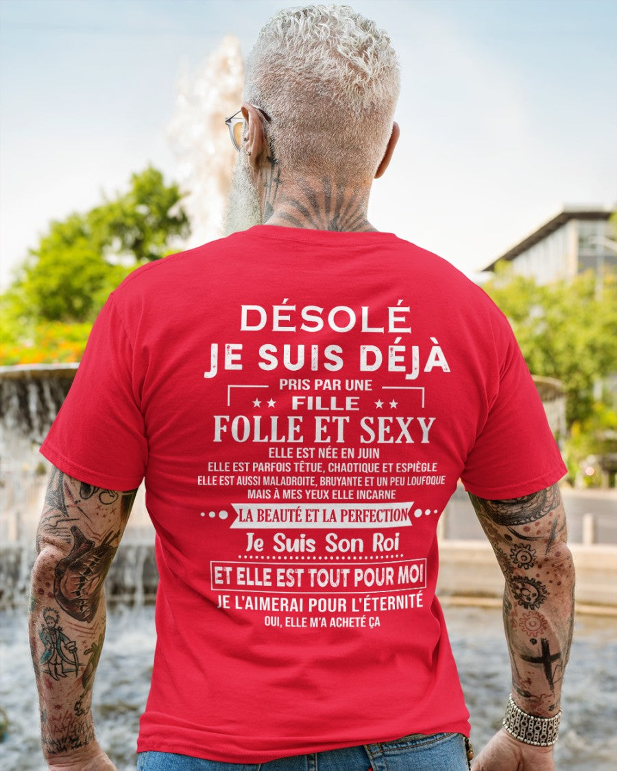 Désolé, Je Suis Déjà Pris Par Une Fille Folle et Sexy Née en Juin, Cadeau spécial pour votre petit ami – HL06 (SKU06-22-06)