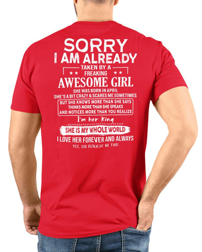 Sorry Girls, I’m Taken - My Girlfriend is Crazy & Cute - Perfect gift for your boyfriend - HL04 (SKU04-95-04)