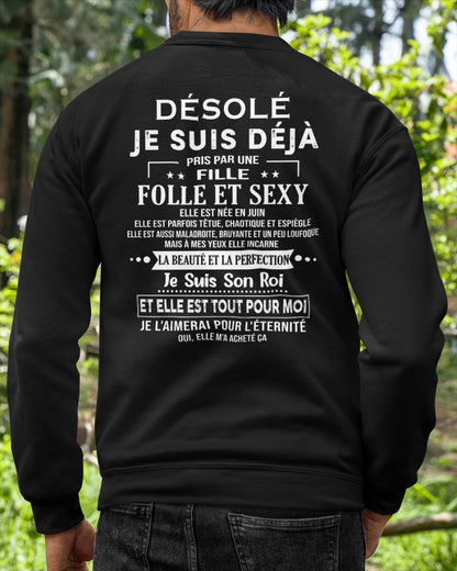 Désolé, Je Suis Déjà Pris Par Une Fille Folle et Sexy Née en Juin, Cadeau spécial pour votre petit ami – HL06 (SKU06-22-06)