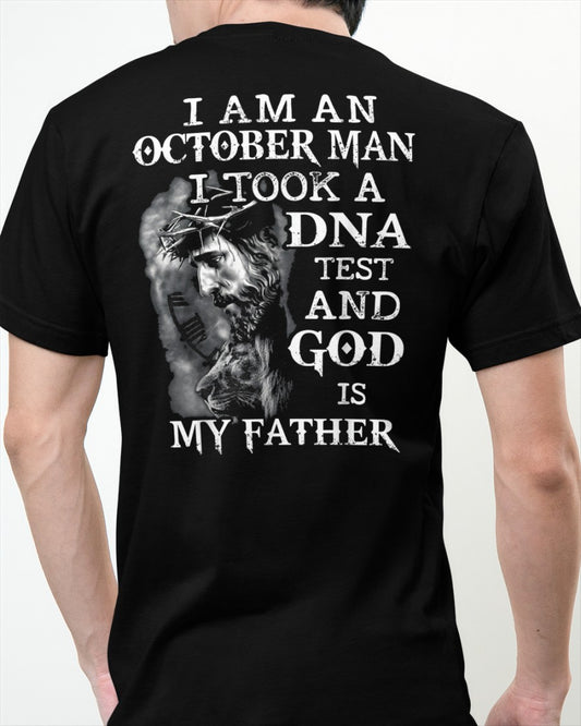 I Am A October Man - I Took A DNA Test And God IS My Father - HL10 (Sku09-110-10)
