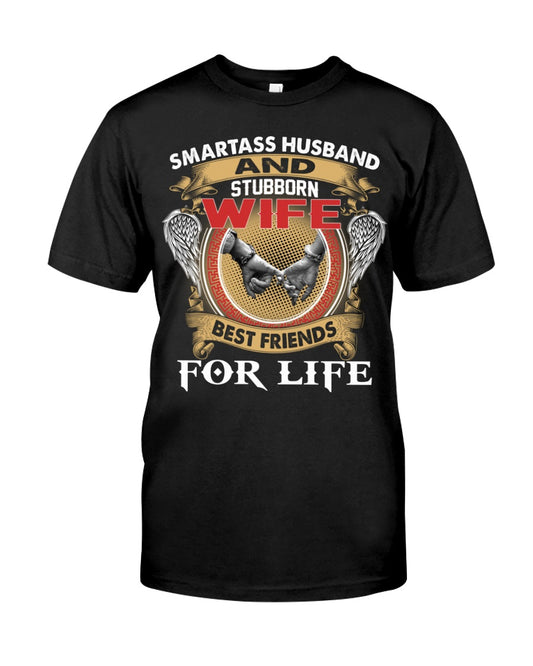 Smartass Husband And Stubborn Wife Best Friends For Life - HL00 (SKU07-107)