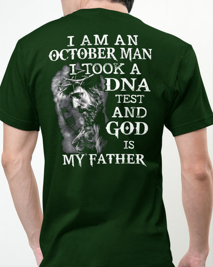 I Am A October Man - I Took A DNA Test And God IS My Father - HL10 (Sku09-110-10)