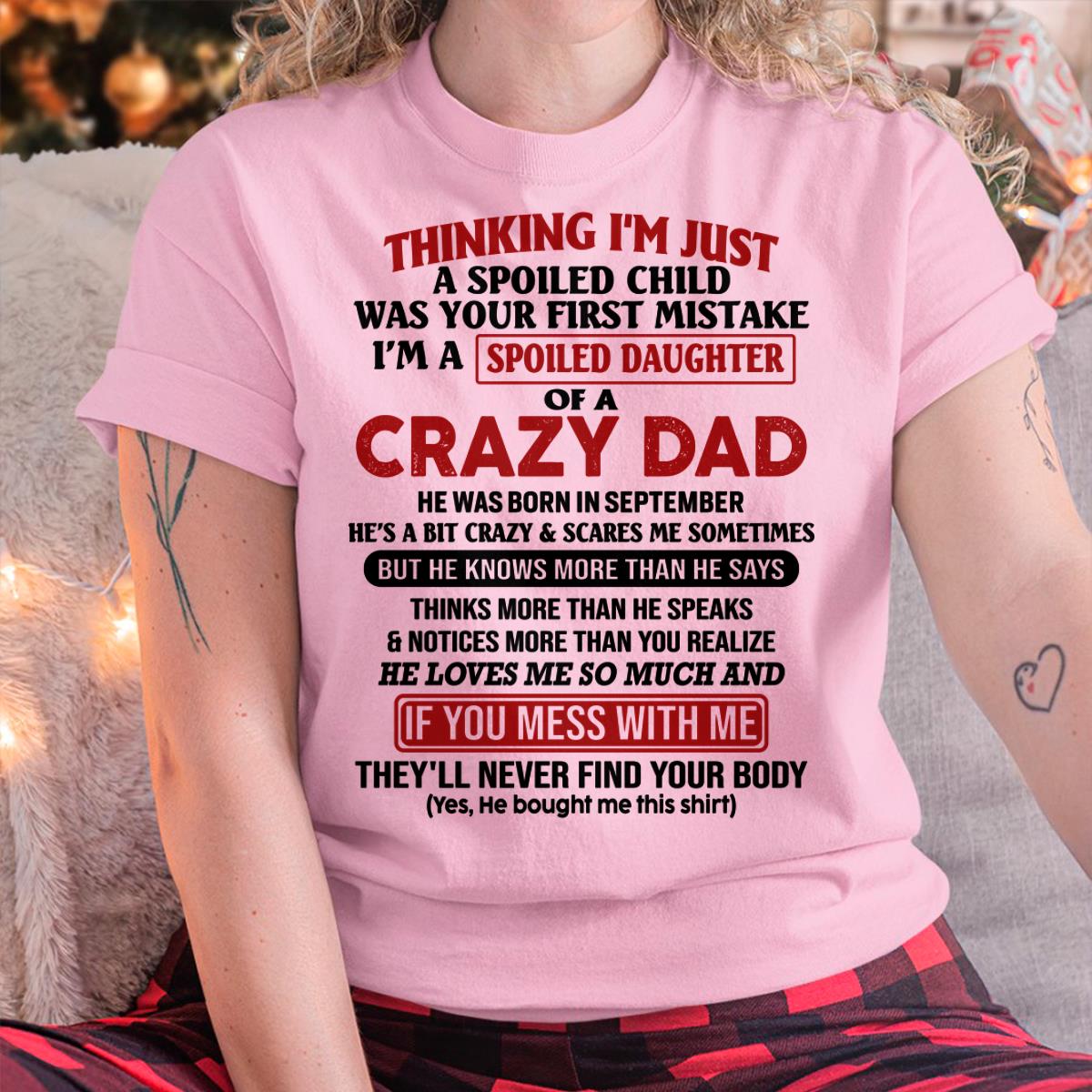 September Crazy Dad - Gift for Daughter From Dad - HL09 (SKU-TDD-SPOILED-09)