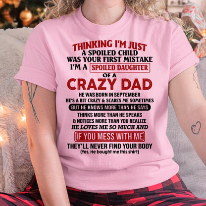 September Crazy Dad - Gift for Daughter From Dad - HL09 (SKU-TDD-SPOILED-09)