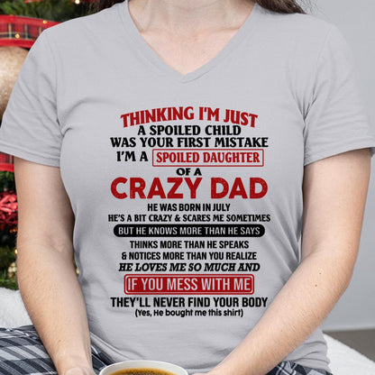 July Crazy Dad - Gift for Daughter From Dad - HL07 (SKU-TDD-SPOILED-07)